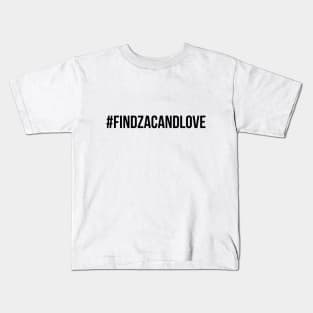 #FindZacAndLove Black Kids T-Shirt